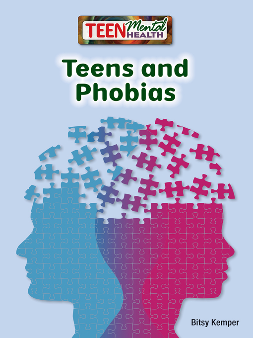 Title details for Teens and Phobias by Bitsy Kemper - Available